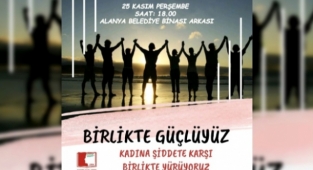 Alanya'da kadına şiddete karşı yürüyecekler