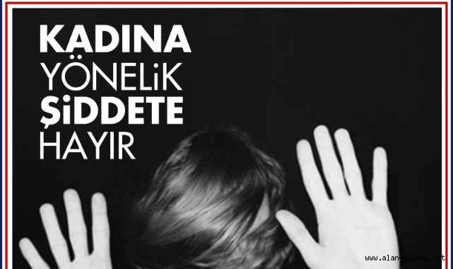 Alanya'da şiddete uğrayan kadınlar buralara başvurabilir!