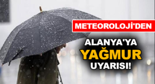 Meteoroloji uyardı! Alanya'ya sağanak yağışlar geliyor