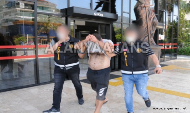 Alanya’da 26 yıl hapis cezasıyla aranan şahıs yakalandı