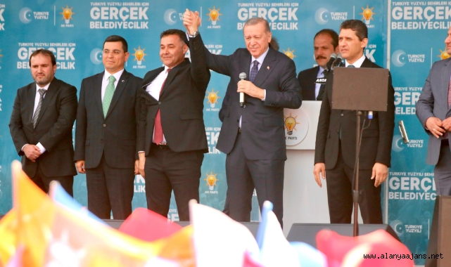 CB ERDOĞAN: ALANYA HAZIR MAŞALLAH