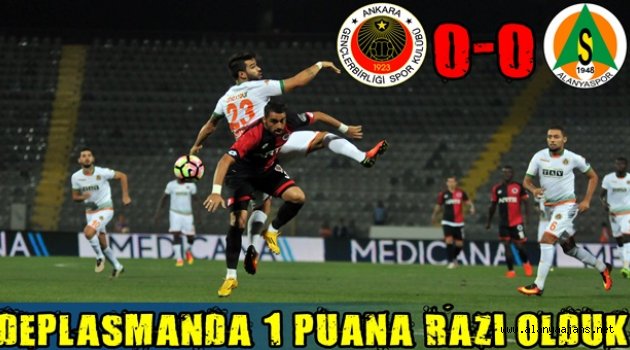 Deplasmanda 1 puana razı olduk