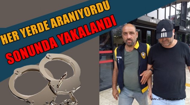 Alanya'da 3 yıldır aranan şüpheli yakalandı