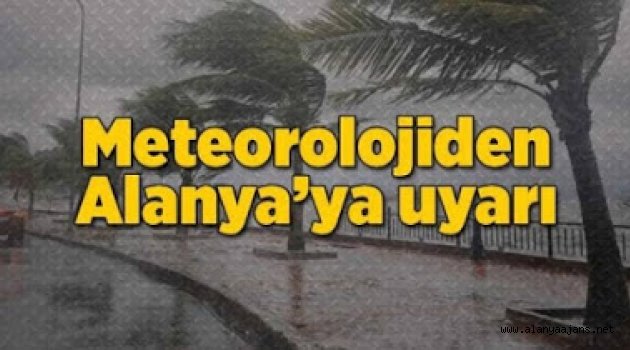 Alanya'da bugün ve yarın hava nasıl olacak?