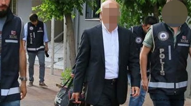 Alanyalı emniyet müdürü tutuklandı