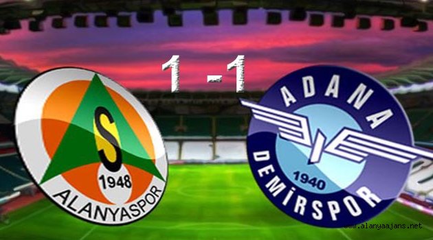 Alanyaspor- Adana Demirspor: 1-1