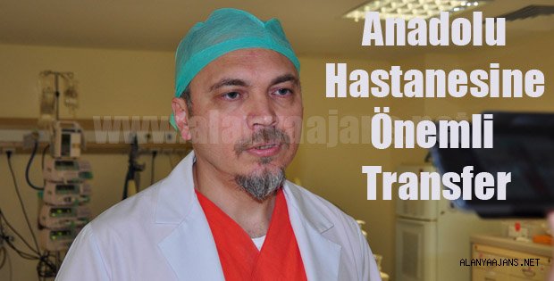 ANADOLU HASTANESİ KADROSUNU GÜÇLENDİRDİ