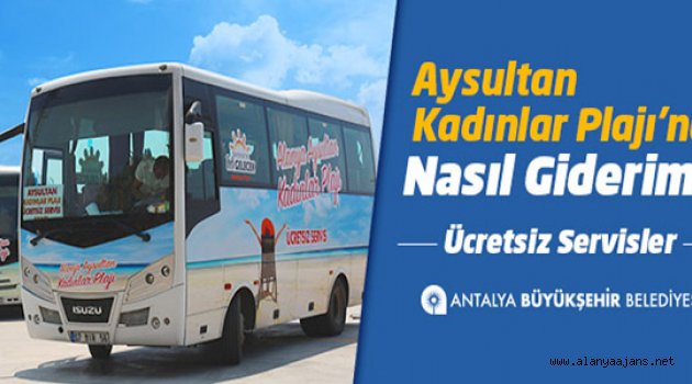 Aysultan Kadınlar Plajı'nda Sezon Açıldı