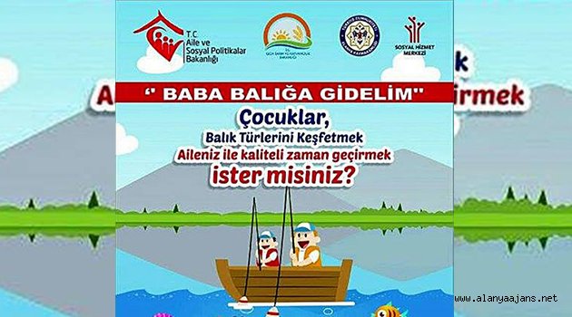 "Baba Balığa Gidelim" başlıyor