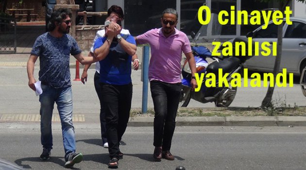 Cinayet zanlısı yakalandı
