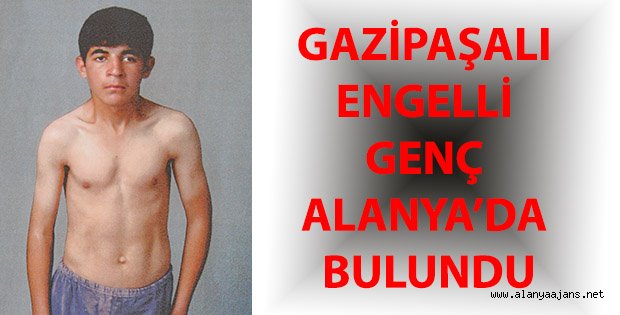 ENGELLİ GENÇ BULUNDU