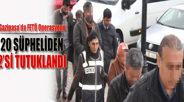 Gazipaşa’da Fetö’den 2 Tutuklama