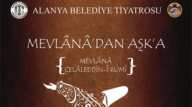 Mevlânâ'dan Aşk'a seyirci ile buluşuyor
