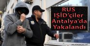 Antalya'da IŞİD Operasoyonu 3 Gözaltı
