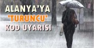 Alanyalılar dikkat! Turuncu kod uyarısı