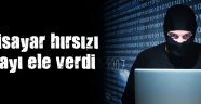 Bilgisayar hırsızı yakayı ele verdi