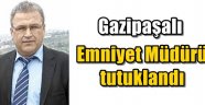 Emniyet Müdürü Yılmaz Tutuklandı