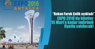 Expo 2016 Antalya'nın Bilet Fiyatları Açıklandı
