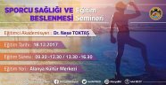'Sporcu Sağlığı ve Beslenmesi' semineri