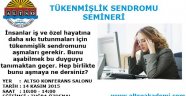 TÜKENMİŞLİK SENDROMU SEMİNERİ