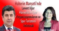 Uğur, Spor Turizmini Anlatacak