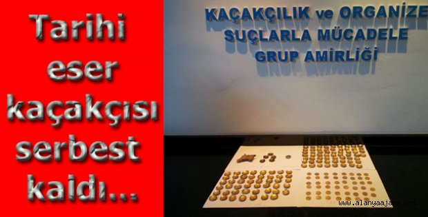 TARİHİ ESER KAÇAKÇISI SERBEST KALDI