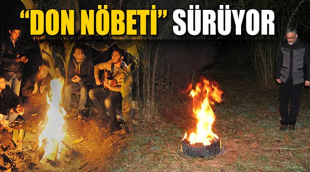 Üretici Don Nöbetine Devam Etti